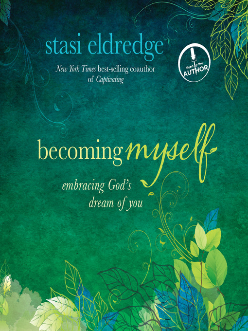 Title details for Becoming Myself by Stasi Eldredge - Available
